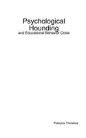Psychological Hounding and Educational Behavior Crisis