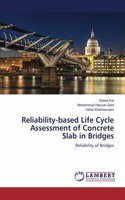 Reliability-based Life Cycle Assessment of Concrete Slab in Bridges