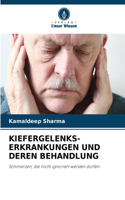 Kiefergelenks-Erkrankungen Und Deren Behandlung