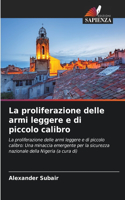 proliferazione delle armi leggere e di piccolo calibro