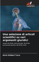 Una selezione di articoli scientifici su vari argomenti giuridici