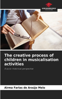 creative process of children in musicalisation activities