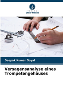 Versagensanalyse eines Trompetengehäuses