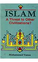 Islam - A Threat to Other Civilization's?