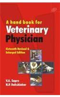 Hand Book for Veterinary Physician Sixteenth Revised & Enlarged Edition