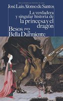 La Verdadera Y Singular Historia de la Princesa Y El Dragón / Besos Para Le Bella Durmiente