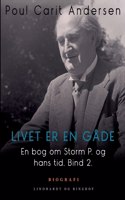 En bog om Storm P. og hans tid. Bind 2. Livet er en gåde