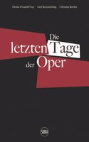 Die letzten Tage der Oper (German edition)