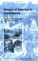 Images of America in Scandinavia: 28 (Internationale Forschungen zur Allgemeinen und Vergleichenden Literaturwissenschaft)