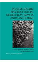 Invasive Aquatic Species of Europe. Distribution, Impacts and Management