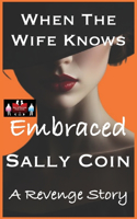 When The Wife Knows - Embraced