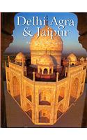 Delhi Agra & Jaipur The Glorious Cities