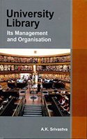University Library: Its Management and Organisation