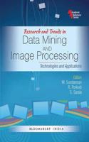 Research Trends in Data Mining and Image Processing: Technologies and Applications