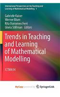 Trends in Teaching and Learning of Mathematical Modelling