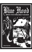 Blue Hood Meets the Horrible Taxman