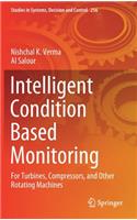 Intelligent Condition Based Monitoring