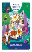 Animal Action: (My Fold-Out Magnetic Adventure)