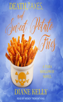 Death, Taxes, and Sweet Potato Fries