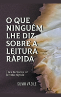O que ninguém lhe diz sobre a leitura rápida