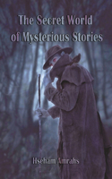 Secret World of Mysterious Stories