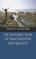 The Intersection of Imagination and Reality