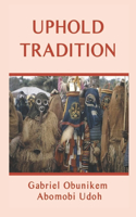 Uphold Tradition