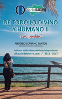 DE TODO LO DIVINO Y HUMANO II (con perdón)