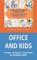 Office and Kids