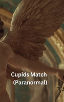 Cupids Match (Paranormal)