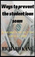 Ways to Prevent the Student Loan Scam