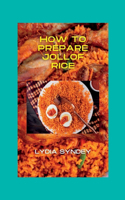 How to Prepare Jollof Rice