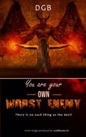 You are your own worst enemy
