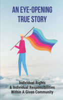 An Eye-Opening True Story: Individual Rights & Individual Responsibilities Within A Given Community: Elements Of Political Environment