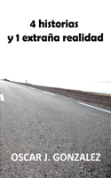 4 Historias y una extraña realidad