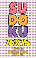 Sudoku 16 x 16 Level 3: Medium Hard! Vol. 22: Play 16x16 Grid Sudoku Medium Hard Level Volumes 1-40 Solve Number Puzzles Become A Sudoku Expert On The Road Paper Fun Activi