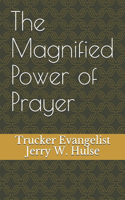 Magnified Power of Prayer