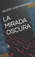 Mirada Oscura