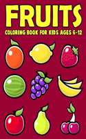Fruits Coloring Book for Kids Ages 6-12: Gift for Kids