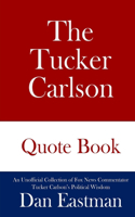 The Tucker Carlson Quote Book