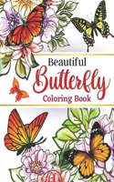 Beautiful Butterfly Coloring Book: Adult Coloring Book Beautiful Butterfly ( Butterflies Garden and Relief Flowers) Patterns for Relaxation, fun, Anti stress, Art, Therapy Mind and mo