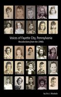 Voices of Fayette City, Pennsylvania