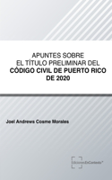 Apuntes sobre el Título Preliminar del Código Civil de Puerto Rico de 2020
