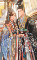 Disabled Tyrant's Beloved Pet Fish: Canji Baojun de Zhangxin Yu Chong (Novel) Vol. 3