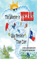 Weather in Texas Was Perfect That Day