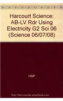 Harcourt Science: Above-Level Reader Grade 2 Using Electricity: (Paperback)