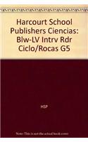 Harcourt School Publishers Ciencias: Blw-LV Intrv Rdr Ciclo/Rocas G5