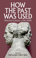 How the Past Was Used