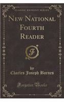 New National Fourth Reader (Classic Reprint): (English)