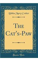 The Cat's-Paw (Classic Reprint)